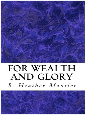 cover image of For Wealth and Glory